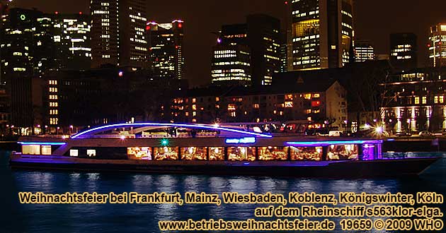 Weihnachtsfeier bei Frankfurt, Mainz, Wiesbaden, Koblenz, Knigswinter, Kln auf dem Rheinschiff s563klor-elga. Betriebsweihnachtsfeier